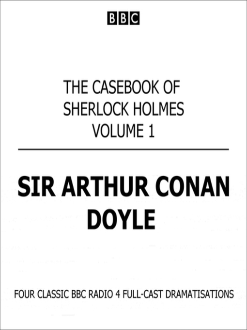 Title details for The Casebook of Sherlock Holmes Volume 1 by Sir Arthur Conan Doyle - Available